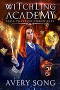 Witchling Academy: Semester Four by Avery Song