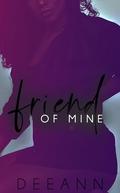 Friend Of Mine by DeeAnn