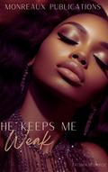 He Keeps Me Weak by Fatima Munroe