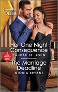 Her One Night Consequence & The Marriage Deadline (Harlequin Desire #20) by Niobia Bryant