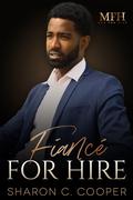 Fiancé for Hire by Sharon C. Cooper