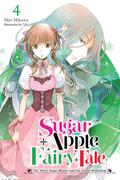 Sugar Apple Fairy Tale, Vol. 4 (light novel) (Volume 4) (Sugar Apple Fairy Tale by Aki