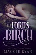 Her Lord's Birch by Maggie Ryan