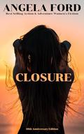 Closure: 10th Anniversary Edition by Angela Ford