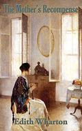 The Mother's Recompense by Edith Wharton