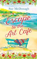 Escape to the Art Café by Sue McDonagh