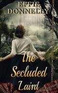 The Secluded Laird (Highlands’ Poisoned Hearts #1) by Effie Donnelly
