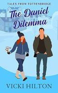 The Daniel Dilemma (Tales from Tottenbridge #2) by Vicki Hilton