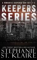 The Keepers Series Box Set: Books 1-3 (The Keeper's #11) by Stephanie St. Klaire