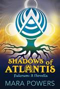 Shadows of Atlantis : Fulcrum (Shadows Of Atlantis) by Mara Powers
