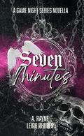 Seven Minutes by A. Rayne