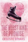 The Worst Kind of Promise (Riverside Reapers #2) by Celeste Briars