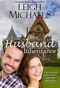 Her Husband Inheritance by Leigh Michaels