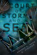 A Court of Storm and Sea by Amanda K. Mann