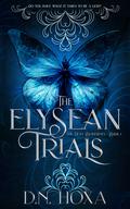 The Elysean Trials by D.N. Hoxa