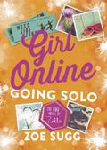 Going Solo (Girl Online #3) by Zoe Sugg