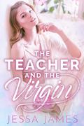 The Teacher and the Virgin (Virgin Pact #1) by Jessa James