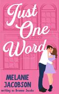 Just One Word (Just One... #2) by Brenna Jacobs