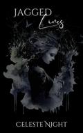 Jagged Lines: A paranormal short story by Celeste Night