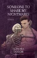 Someone to Share My Nightmares by V. Castro