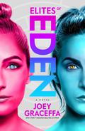 Elites of Eden (Children of Eden #2) by Joey Graceffa