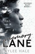 Memory Lane (Echoes Duet) (Echoes Duet #1) by Rylee Hale