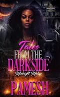 Tales From The Darkside: Midnight Malice by Pamesh