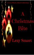 A Christmas Bite: A Very Short...Short (The Very Short... Shorts Christmas #18) by Lexy Smart