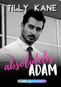 Absolutely Adam (ABCs of L-O-V-E #1) by Tilly Kane