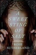 A Sweet Sting of Salt by Rose Sutherland