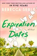Expiration Dates by Rebecca Serle