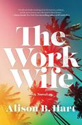 The Work Wife by Alison B. Hart