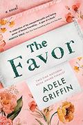 The Favor by Adele Griffin