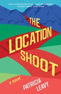 The Location Shoot by Patricia Leavy