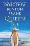 Queen Bee (Lowcountry Tales #13) by Dorothea Benton Frank