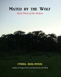 Mated by the Wolf (The Wolves #3) by Cyndia Rios-Myers