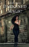 Darkened Magic by Haven Price