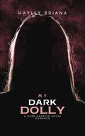 My Dark Dolly (Haunting #3) by Hayley Briana