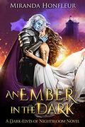 An Ember in the Dark (Dark-Elves of Nightbloom #3) by Miranda Honfleur