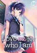 Love Me for Who I Am, Vol. 3 (Love Me for Who I Am #3) by Kata Konayama