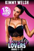 Naughty Lovers 12-Pack : Books 1 – 12 by Kimmy Welsh