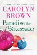 Paradise for Christmas by Carolyn Brown