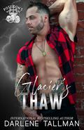 Glacier's Thaw: A Poseidon's Warriors MC novel by Darlene Tallman