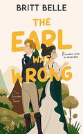 The Earl Was Wrong by Britt Belle