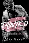 Tainted (Broken Boys #4) by Zane Menzy