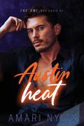 Austin Heat: The One...Who Undid Me (Austin Heat #1) by Amari Nylix