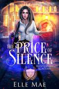 The Price of Silence by Elle Mae