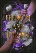 Freedom and Betrayal: Elyanne-Saga 1 (Elyanne-Saga #1) by Bianca Mov