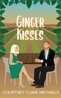 Ginger Kisses by Courtney Clark Michaels