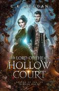 Lord of the Hollow Court (Season of the Fae #1) by C.K. Beggan